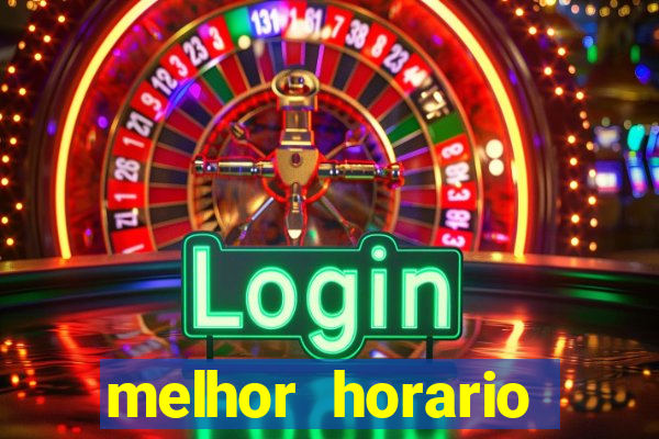 melhor horario fortune rabbit